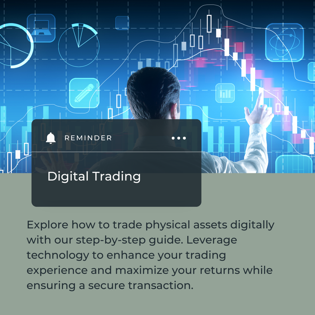 Digital trading of physical assets – Learn how to trade securely using technology for enhanced investment and maximum returns.